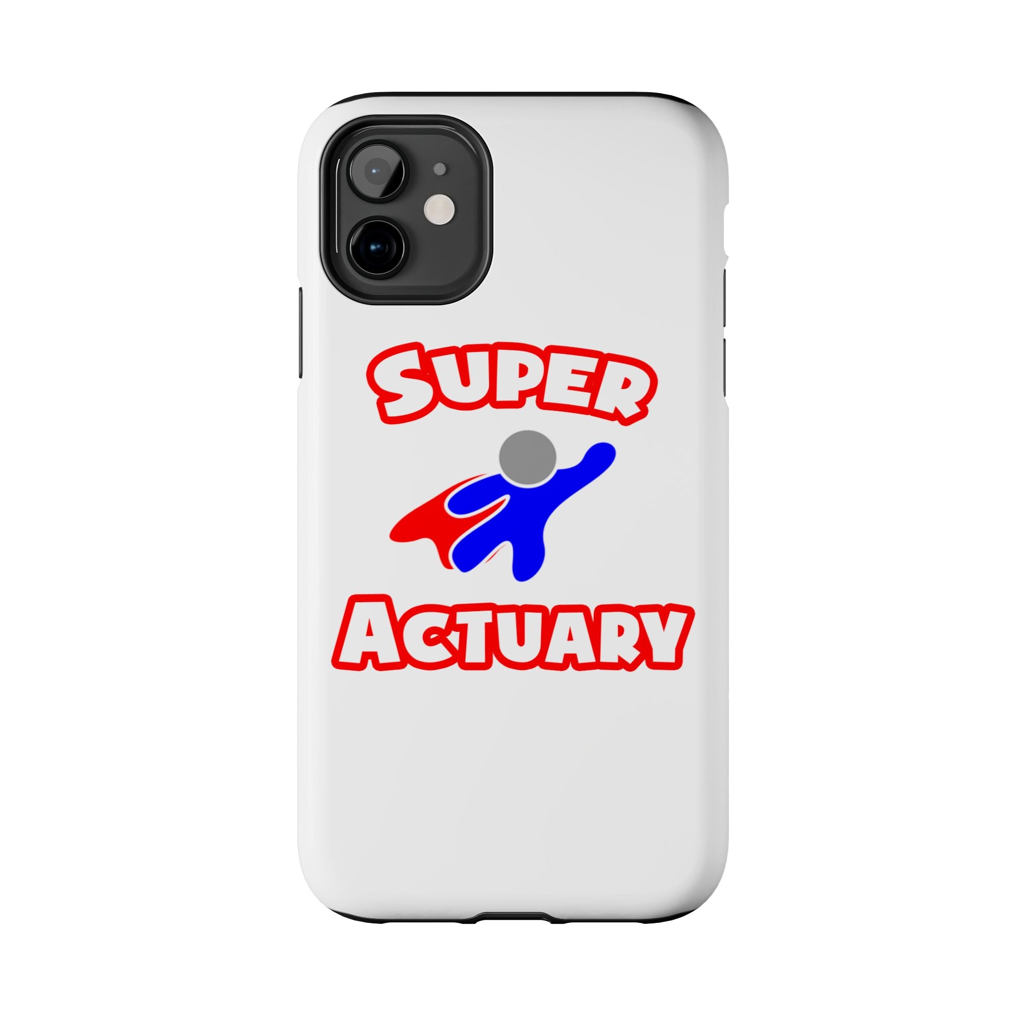 Super Actuary - Tough Phone Cases