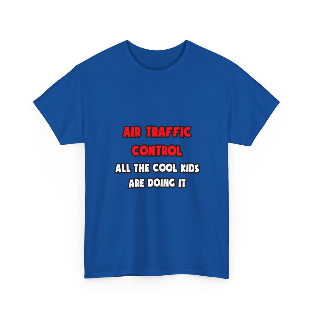 Funny Air Traffic Controller Shirts - Unisex Heavy Cotton Tee