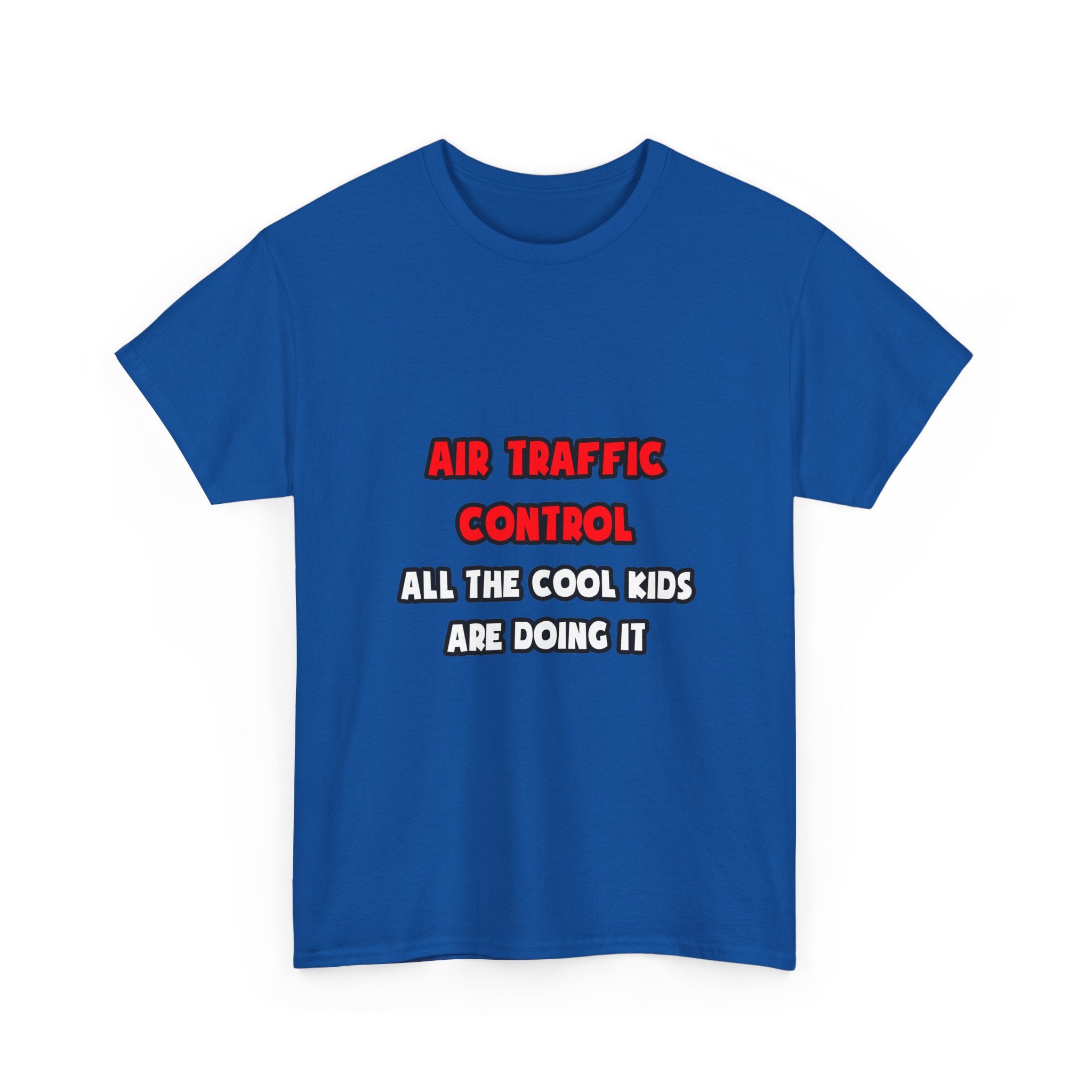 Funny Air Traffic Controller Shirts - Unisex Heavy Cotton Tee