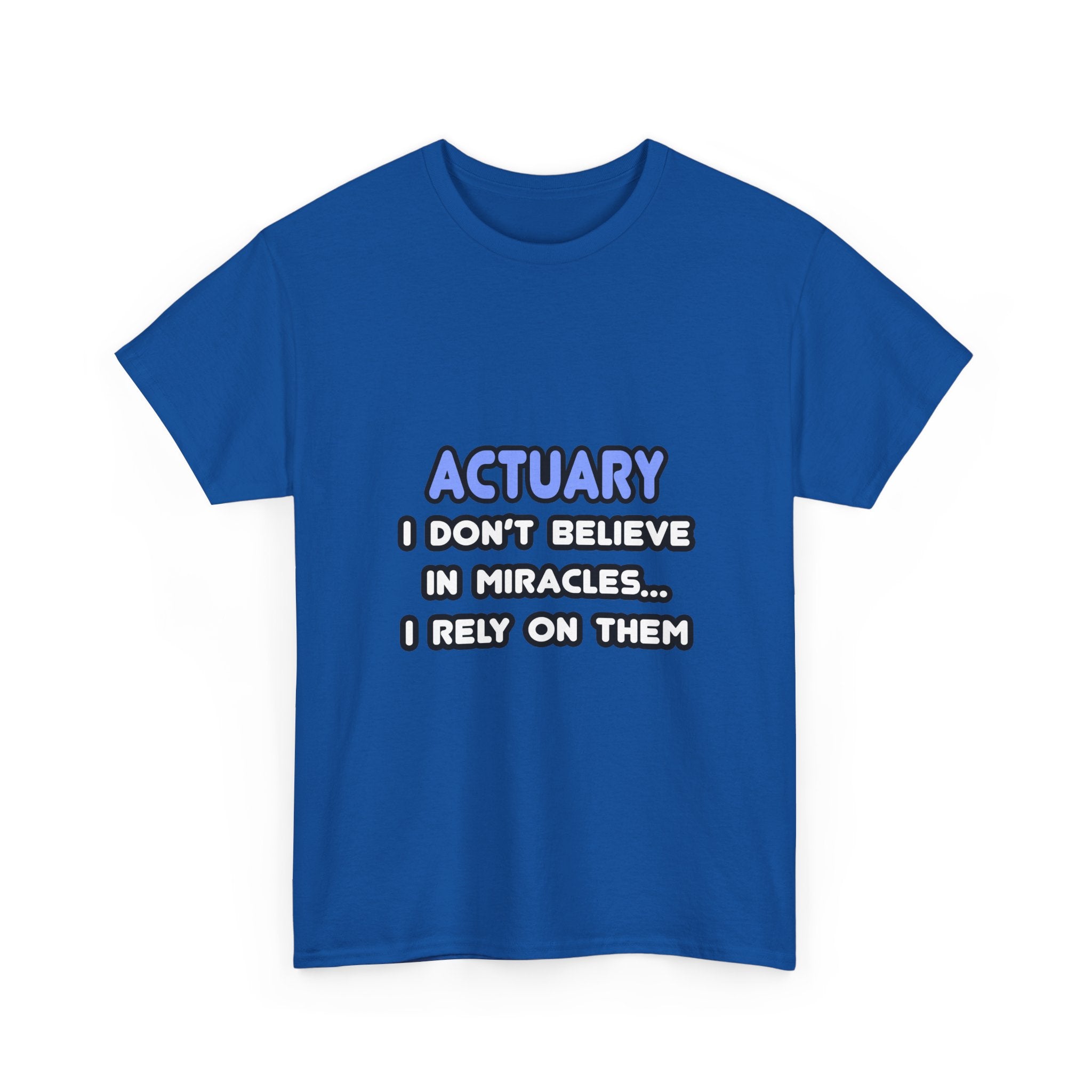 Miracles and Actuaries - Unisex Heavy Cotton Tee