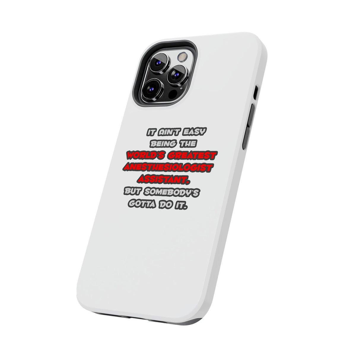 World's Greatest Anesthesiologist Asst Joke - Tough Phone Cases