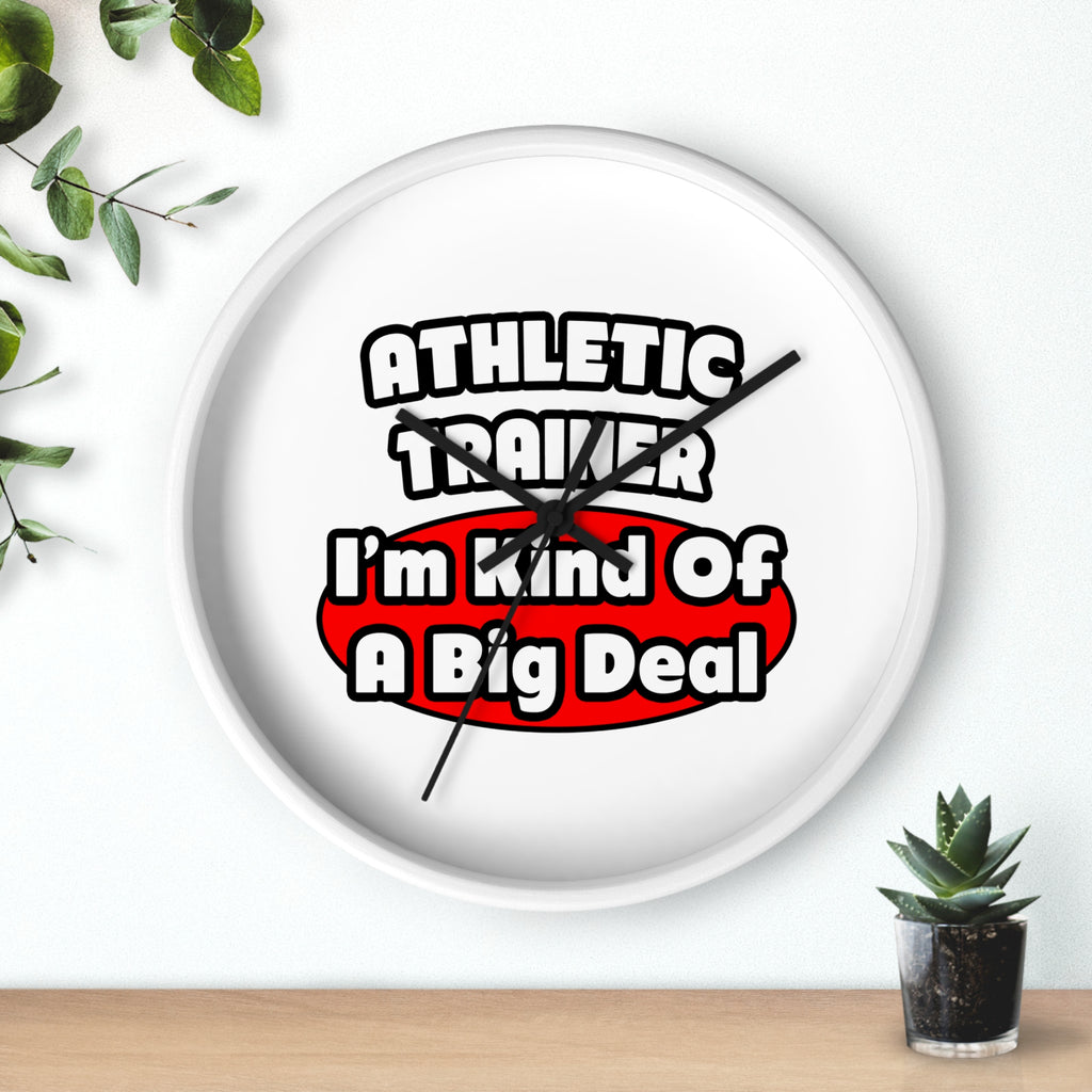 Athletic Trainer ... Big Deal - Wall Clock