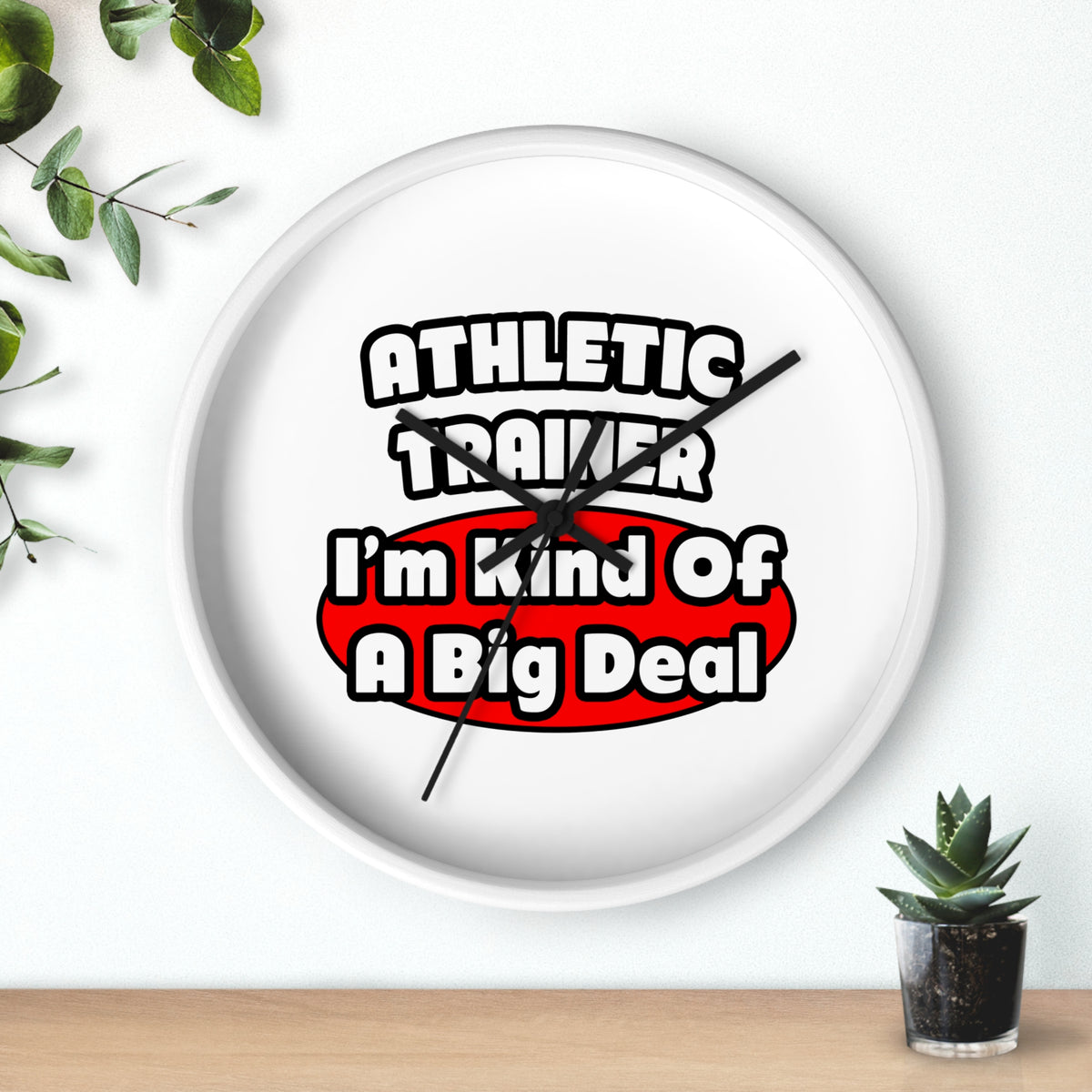 Athletic Trainer ... Big Deal - Wall Clock