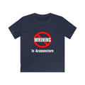 No Whining In Acupuncture - Kids Softstyle Tee