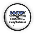 Miracles and Doctors - Wall Clock