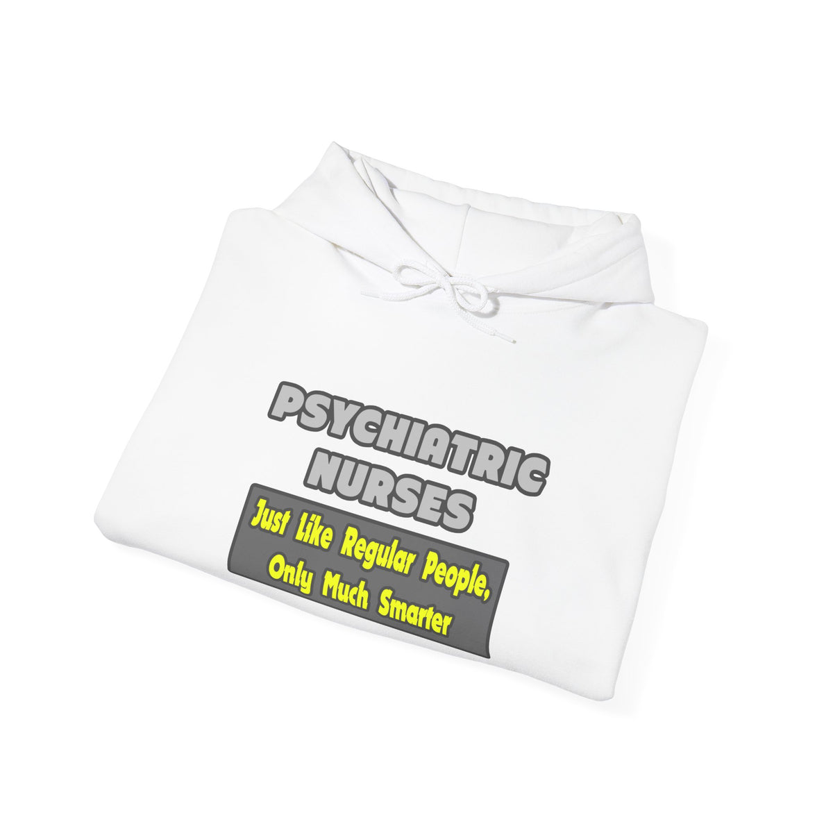 Psychiatric Nurses...Smarter - Unisex Heavy Blend™ Hooded Sweatshirt