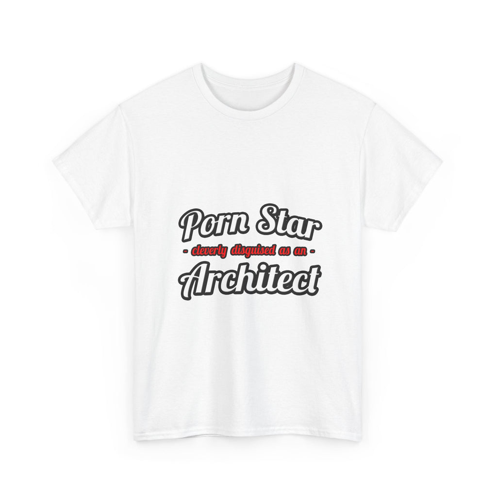Porn Star ... Architect - Unisex Heavy Cotton Tee