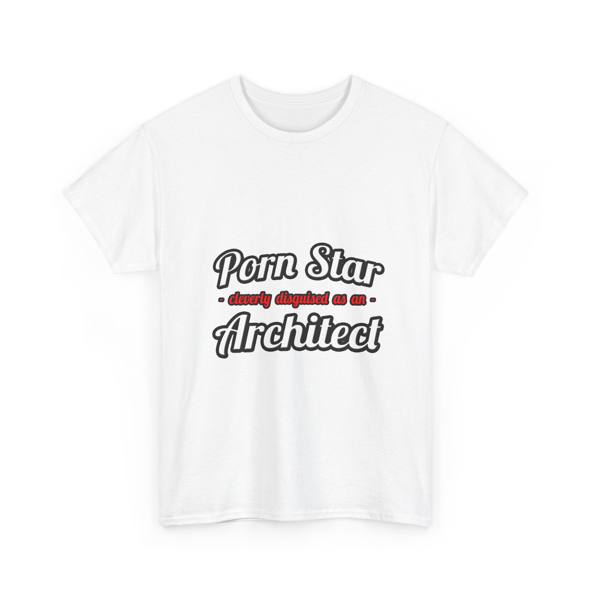Porn Star ... Architect - Unisex Heavy Cotton Tee