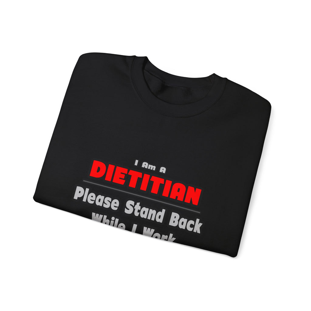 Dietitian ... Stand Back ... Work My Magic - Unisex Heavy Blend™ Crewneck Sweatshirt
