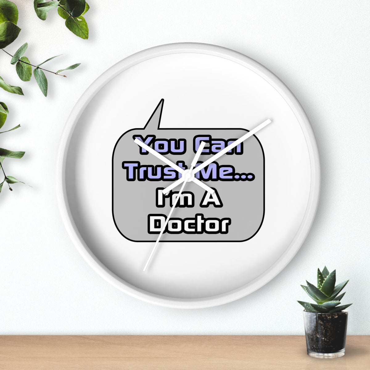 Trust Me .. I'm a Doctor - Wall Clock