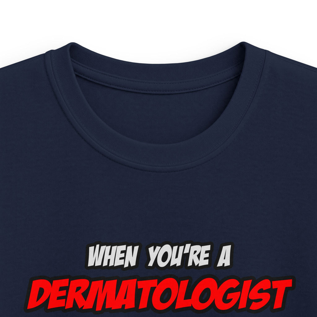 Dermatologist .. OMG WTF LOL - Kids Softstyle Tee