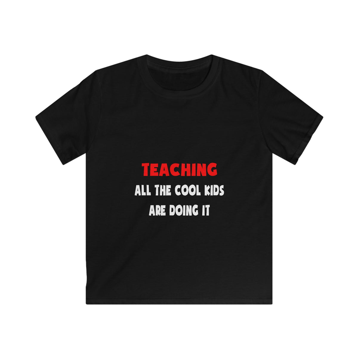 Funny Teacher Shirts and Gifts - Kids Softstyle Tee