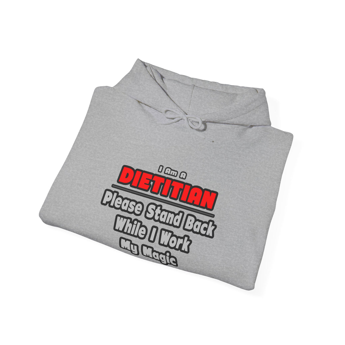 Dietitian ... Stand Back ... Work My Magic - Unisex Heavy Blend™ Hooded Sweatshirt