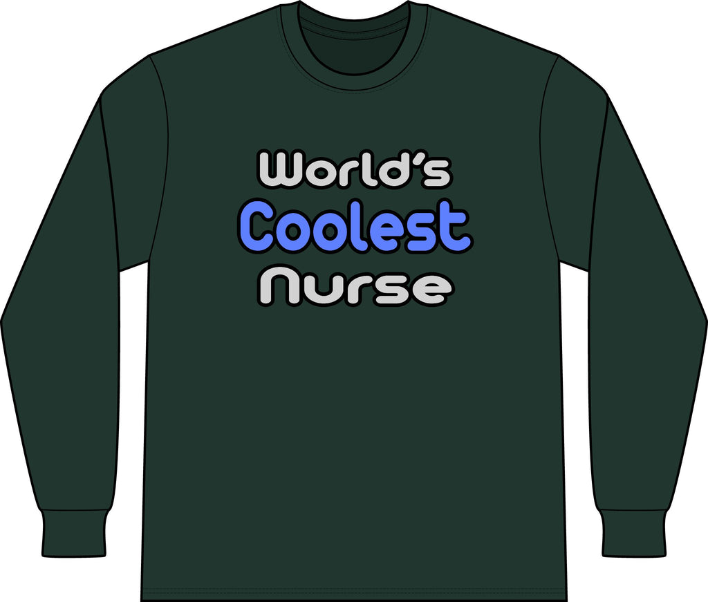 World's Coolest Nurse - Unisex Long Sleeve T-Shirt