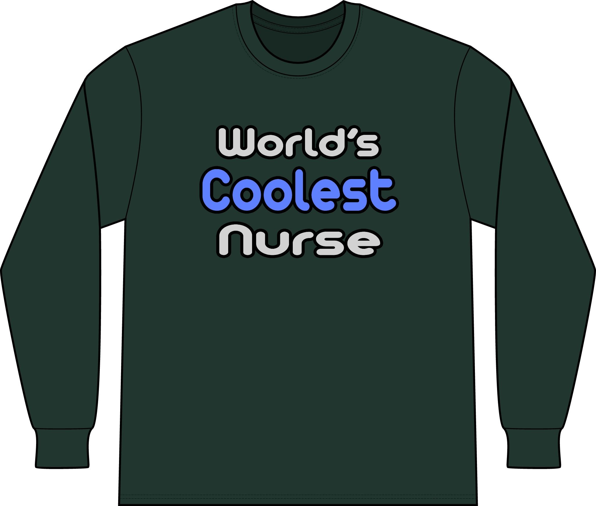 World's Coolest Nurse - Unisex Long Sleeve T-Shirt