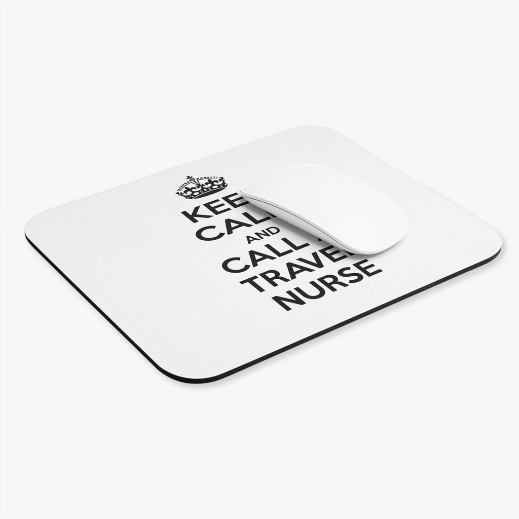 Keep Calm and Call a Travel Nurse - Mouse Pad (Rectangle)