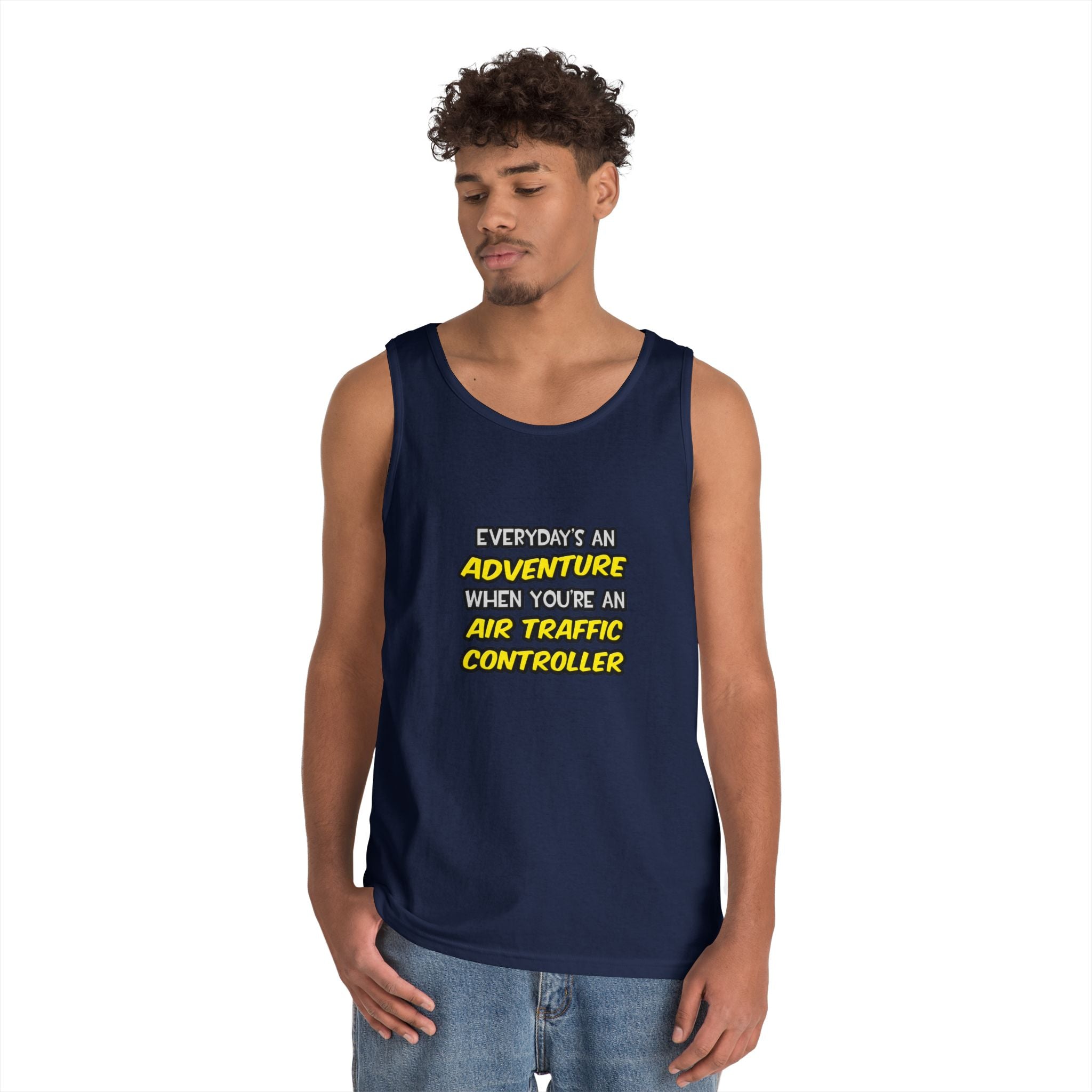 Everyday's An Adventure ... Air Traffic Controller - Unisex Heavy Cotton Tank Top