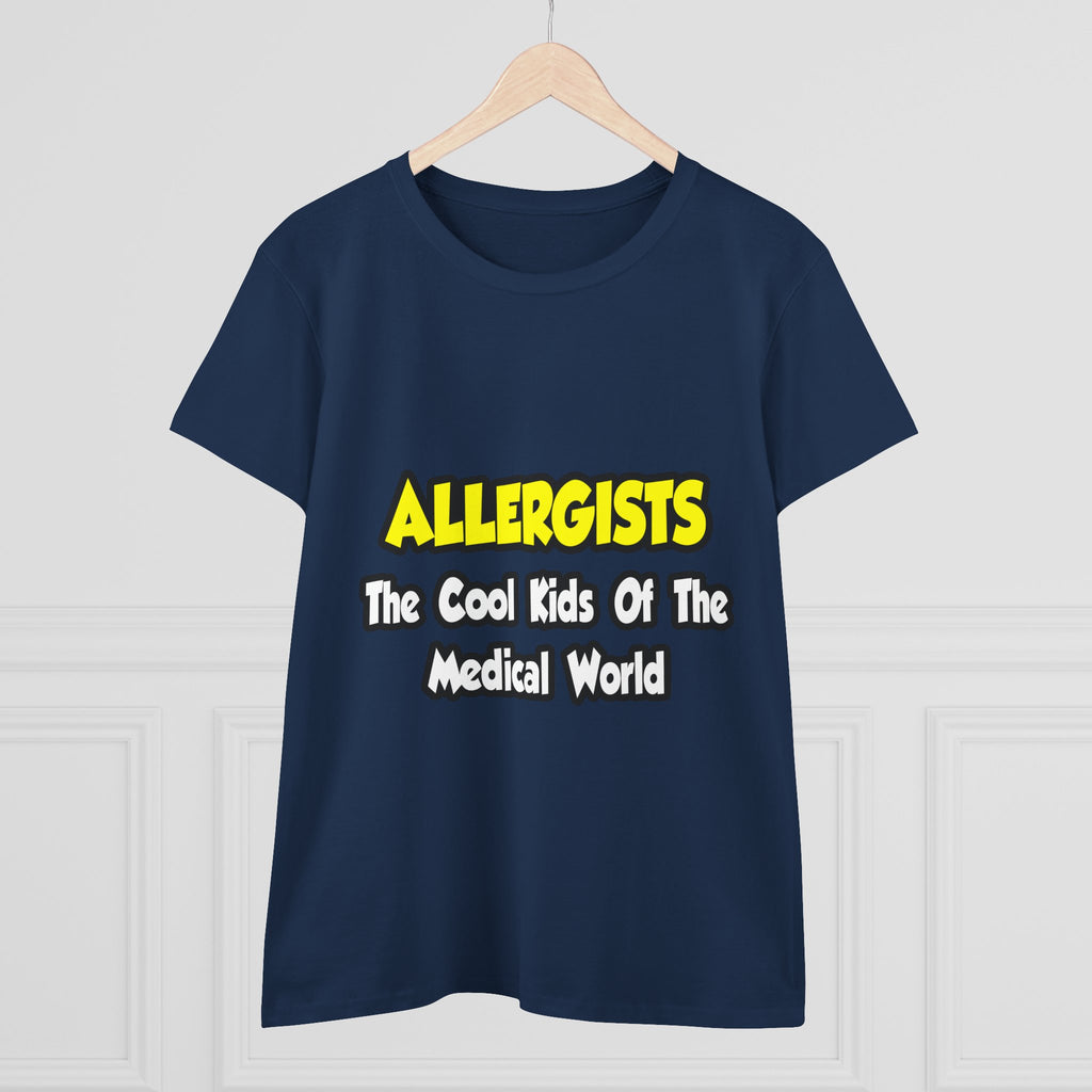 Allergists .. Cool Kids of the Medical World - Women's Midweight Cotton Tee