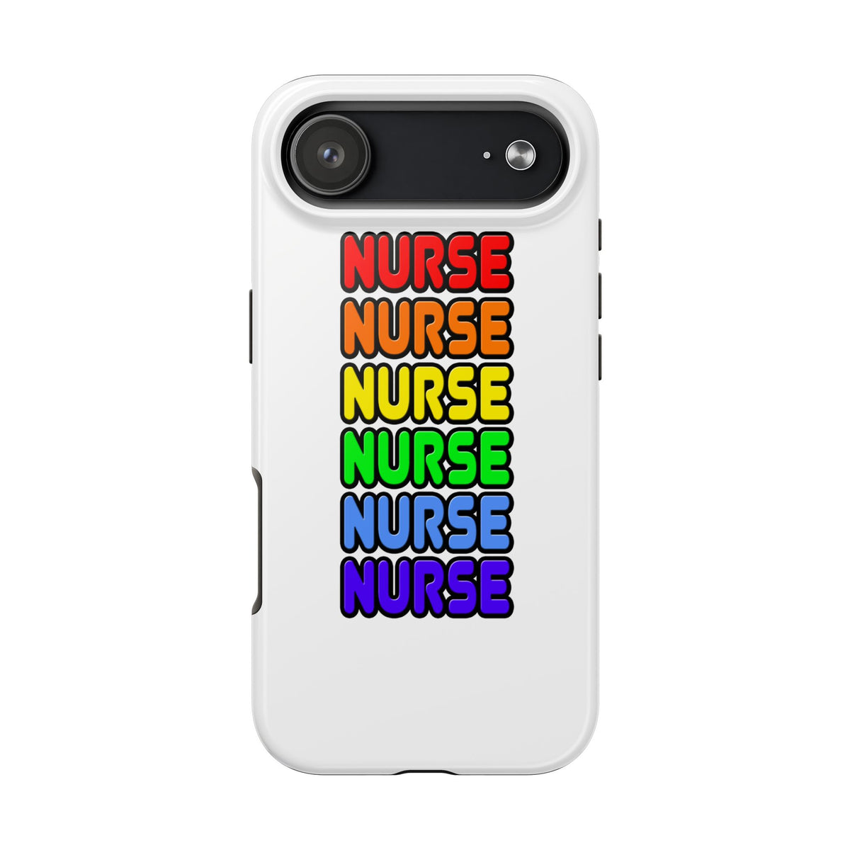 Rainbow Nurse - Tough Phone Cases