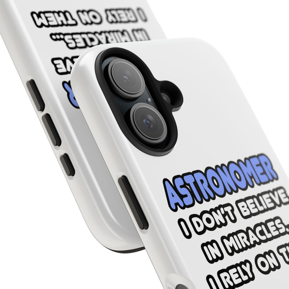 Miracles and Astronomers - Tough Phone Cases