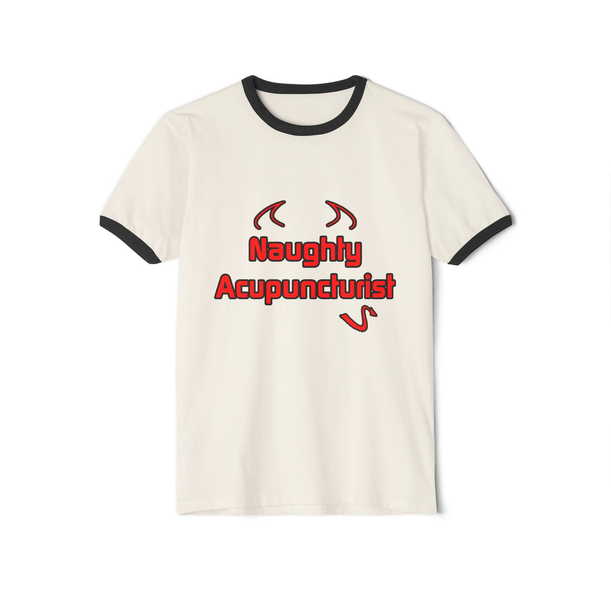 Naughty Acupuncturist - Unisex Cotton Ringer T-Shirt