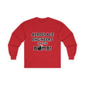 Aerospace Engineers Are The Bomb! - Unisex Ultra Cotton Long Sleeve Tee