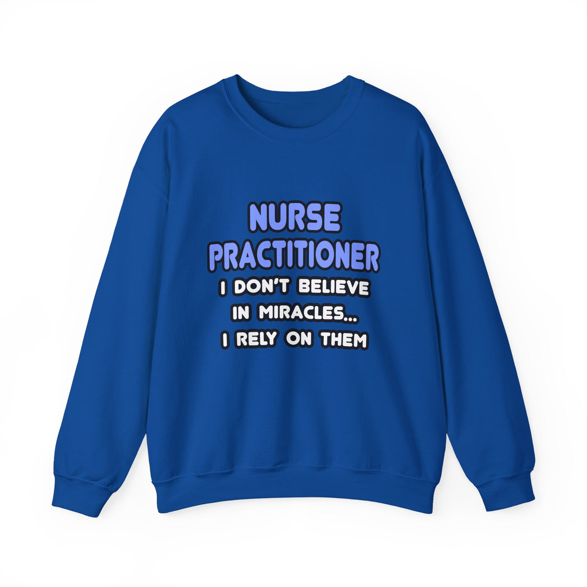 Miracles and Nurse Practitioners - Unisex Heavy Blend™ Crewneck Sweatshirt