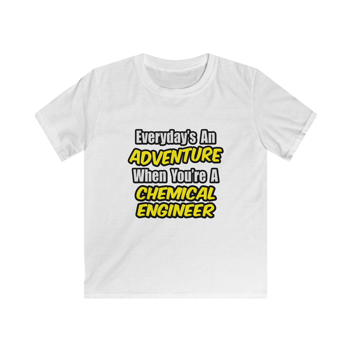 Everyday's An Adventure...Chemical Engineer - Kids Softstyle Tee