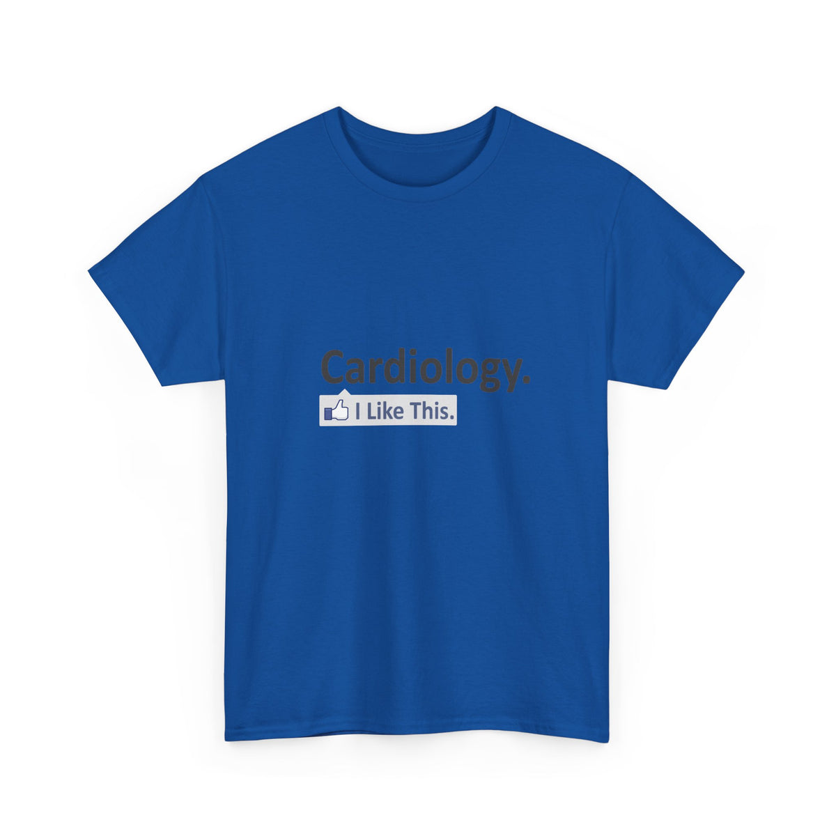 Cardiology...I Like This - Unisex Heavy Cotton Tee