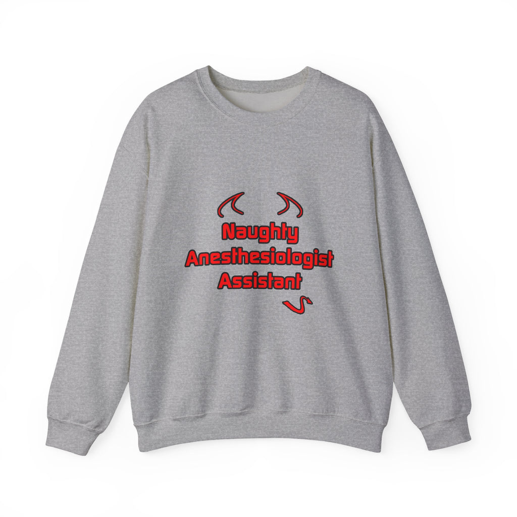 Naughty Anesthesiologist Assistant - Unisex Heavy Blend™ Crewneck Sweatshirt