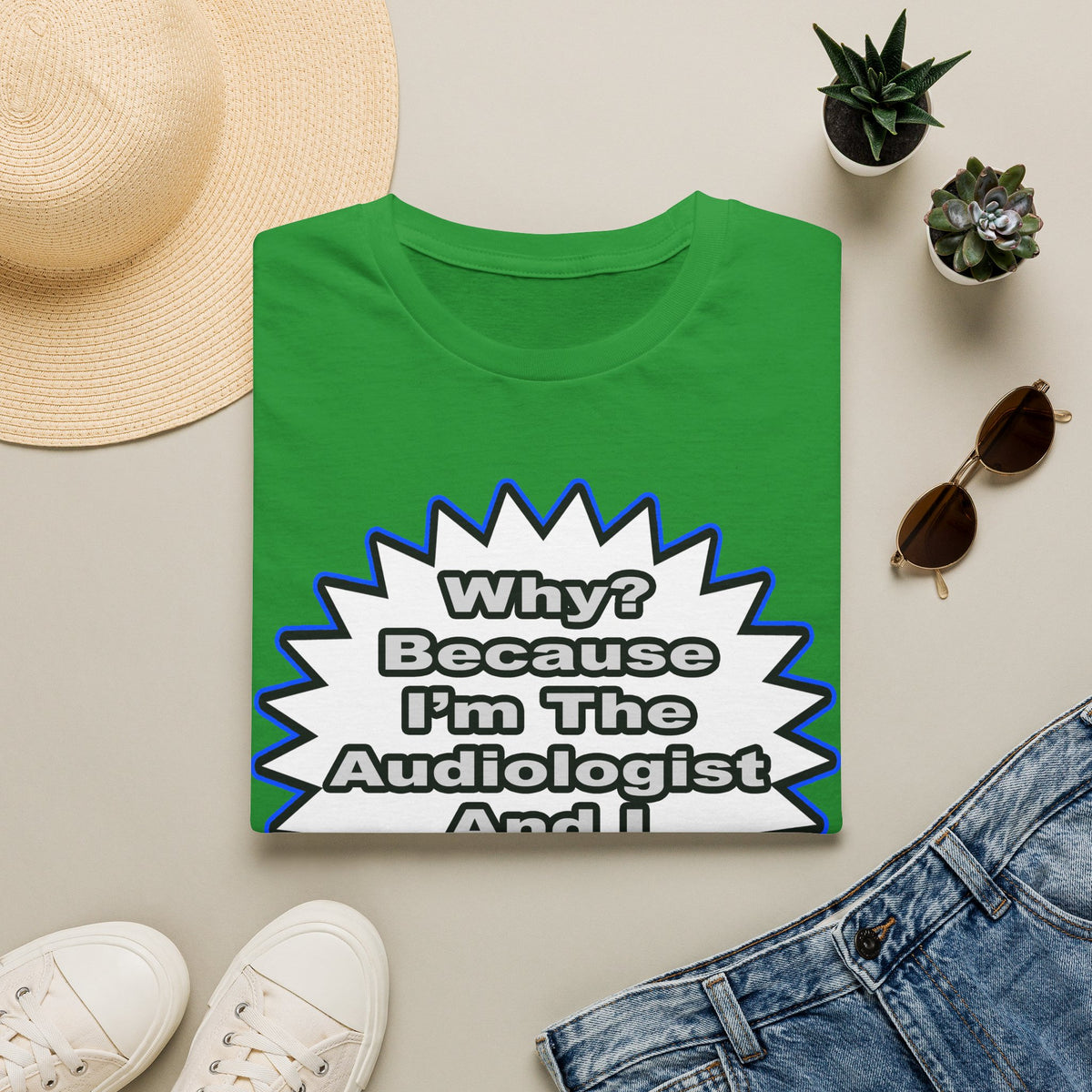 Audiologist...Because I Said So - Unisex Softstyle T-Shirt