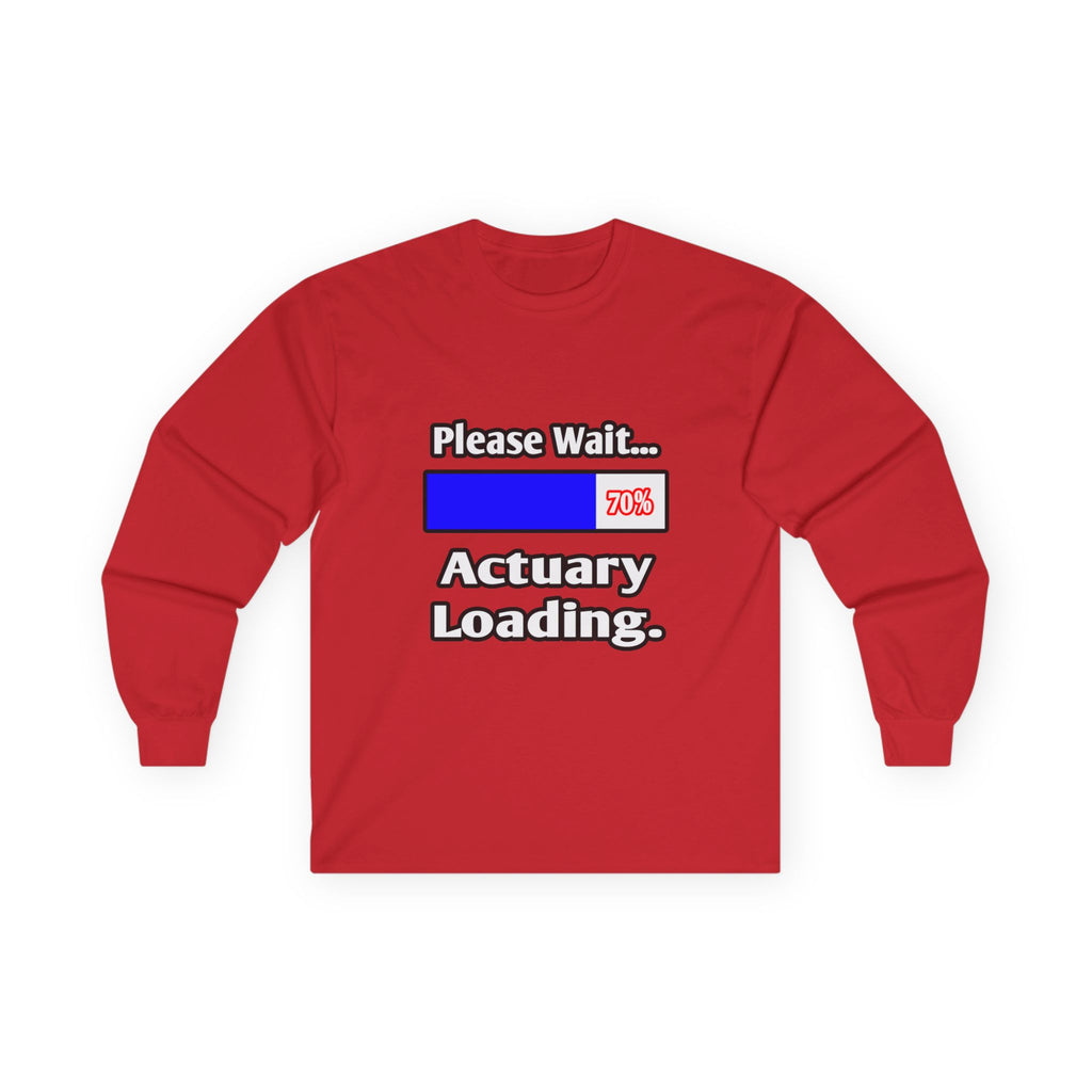 Please Wait...Actuary Loading - Unisex Ultra Cotton Long Sleeve Tee