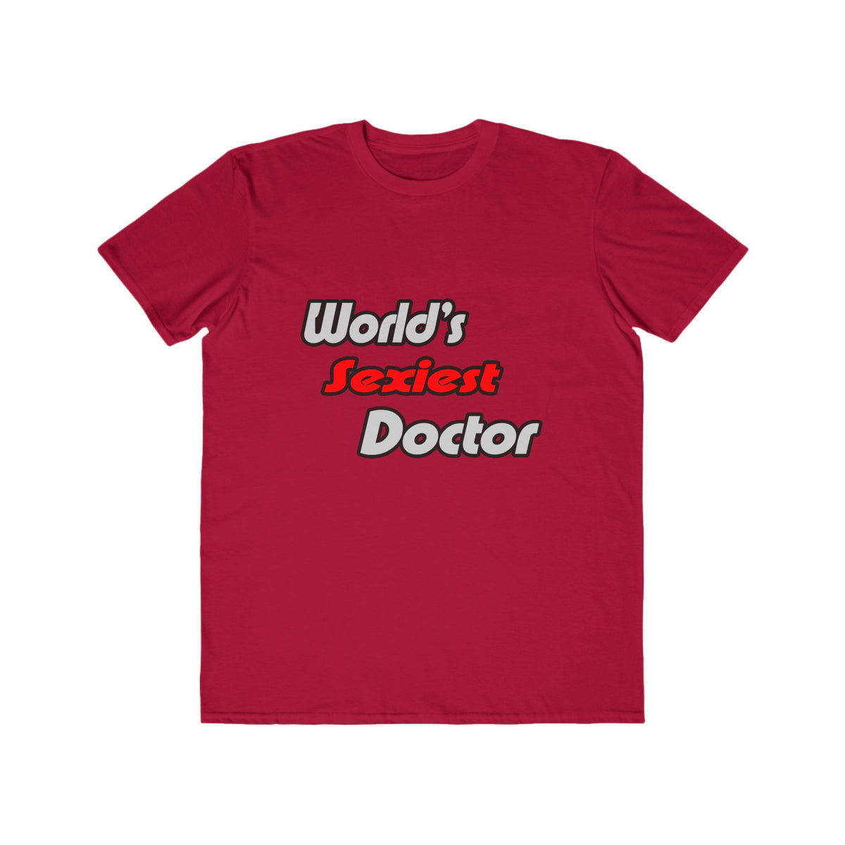 World's Sexiest Doctor - Men's Lightweight Fashion Tee