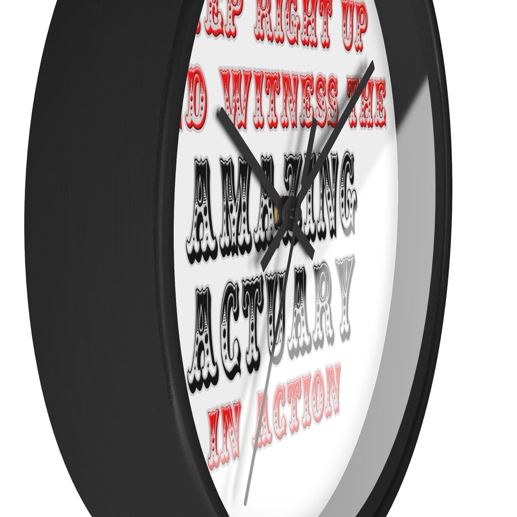 Witness The Amazing Actuary In Action - Wall Clock