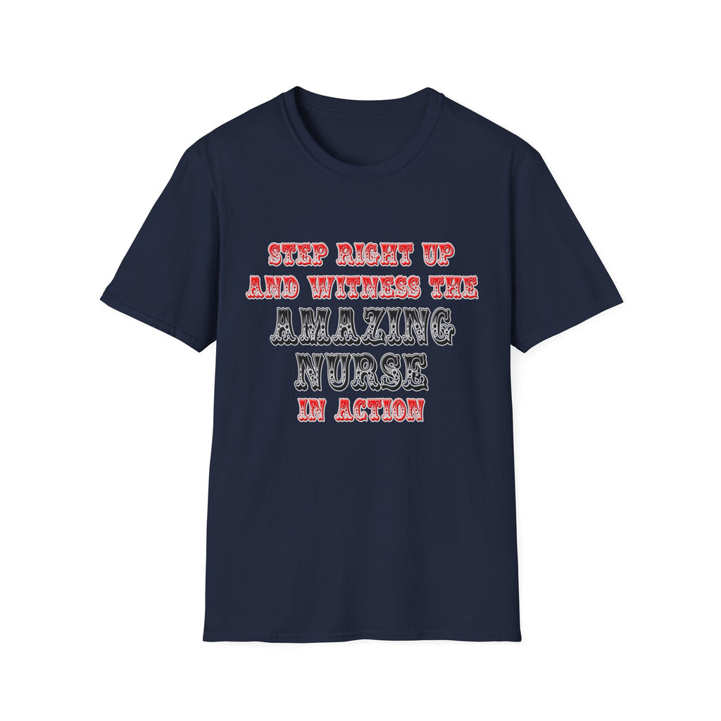Amazing Nurse In Action - Unisex Softstyle T-Shirt