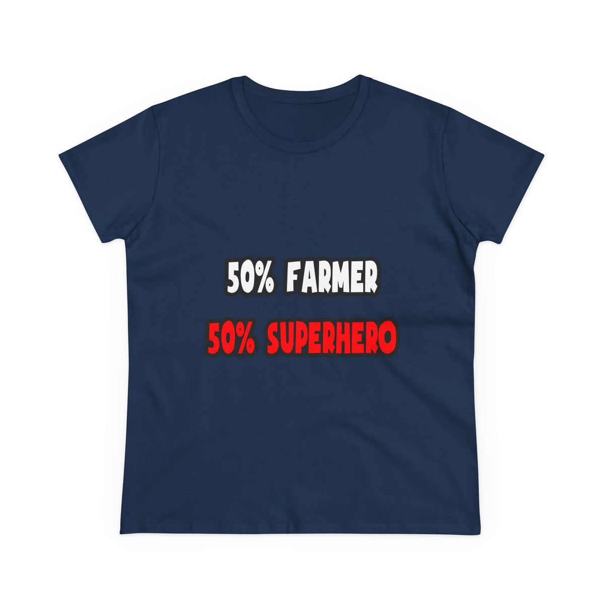 Half Farmer ... Half Superhero - Women's Midweight Cotton Tee