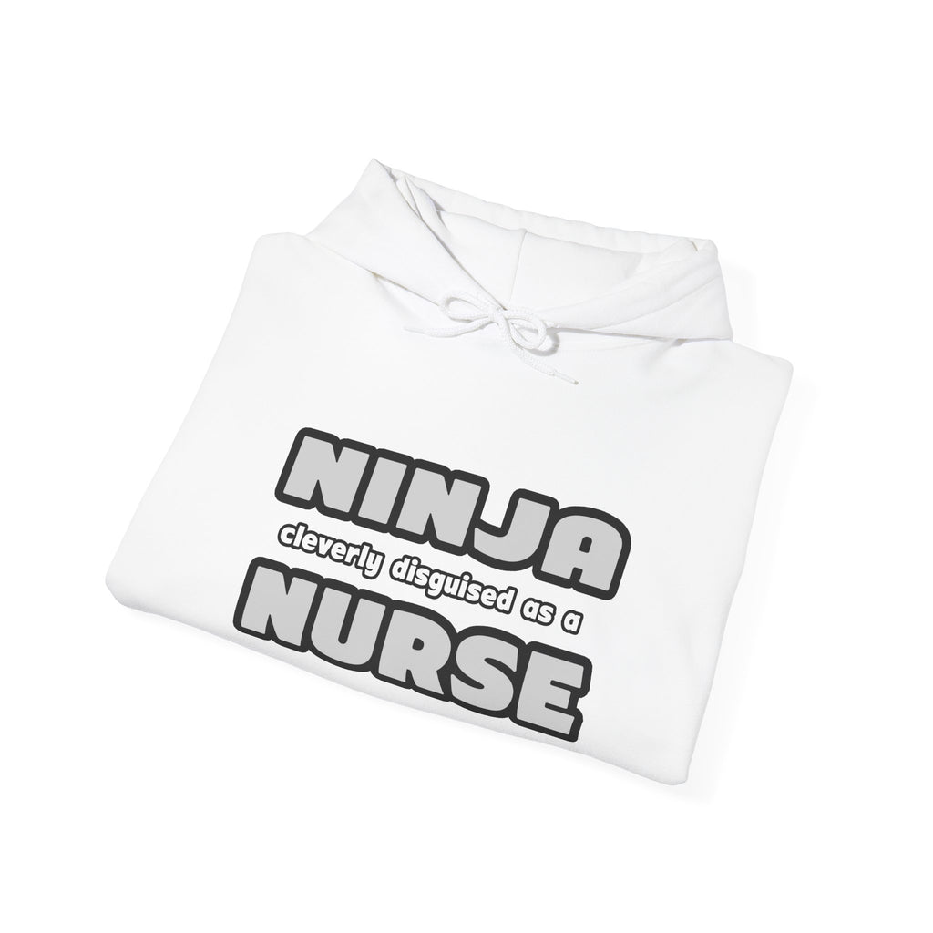 Ninja Cleverly Disguised As A Nurse - Unisex Heavy Blend™ Hooded Sweatshirt