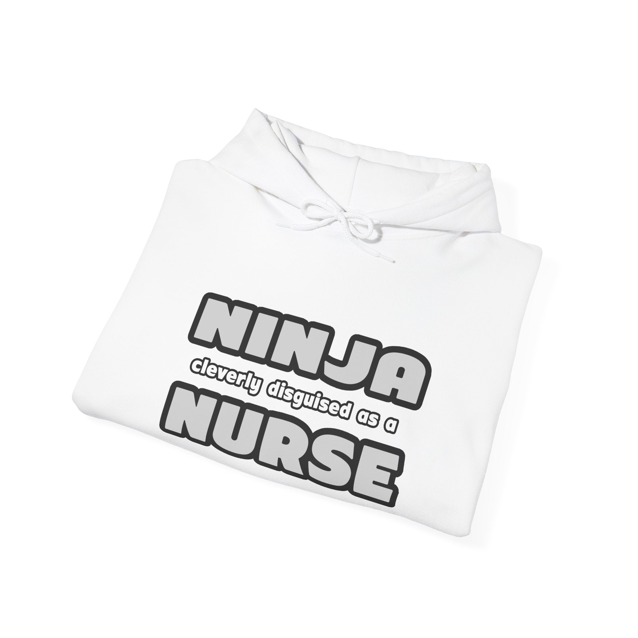 Ninja Cleverly Disguised As A Nurse - Unisex Heavy Blend™ Hooded Sweatshirt