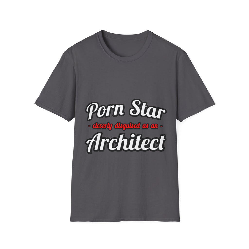 Porn Star ... Architect - Unisex Softstyle T-Shirt