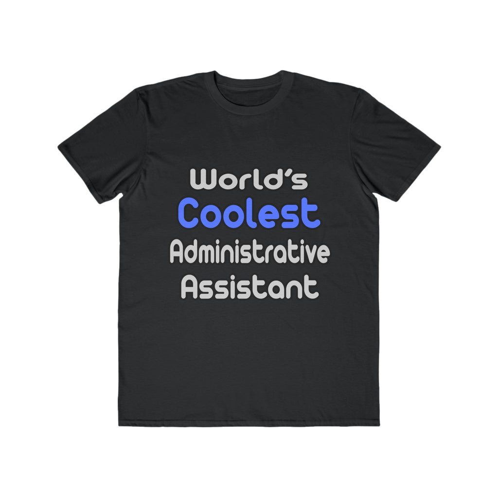 World's Coolest Administrative Assistant - Men's Lightweight Fashion Tee