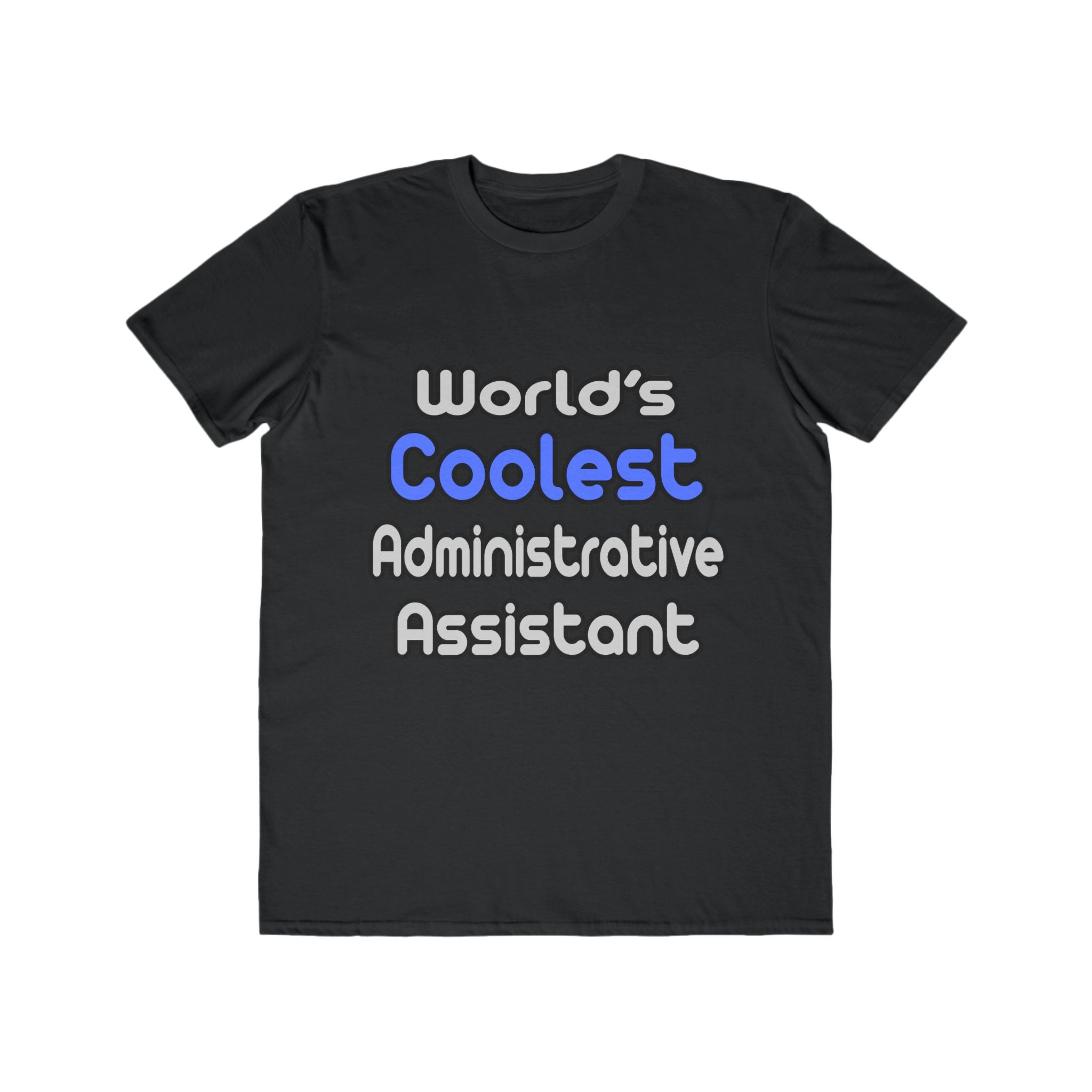 World's Coolest Administrative Assistant - Men's Lightweight Fashion Tee
