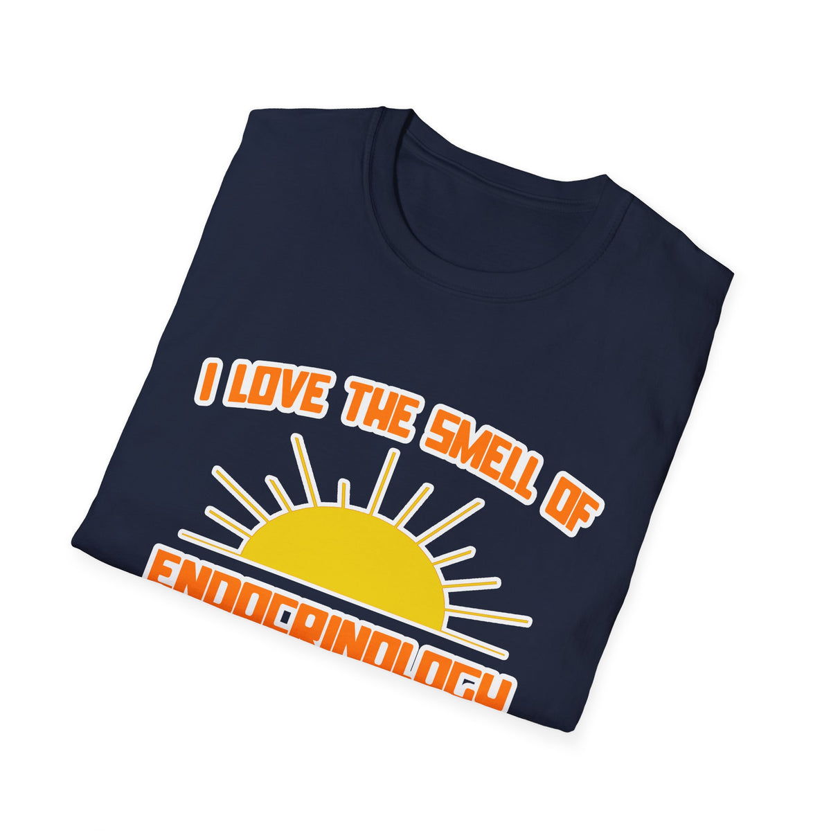 Smell of Endocrinology in the Morning - Unisex Softstyle T-Shirt