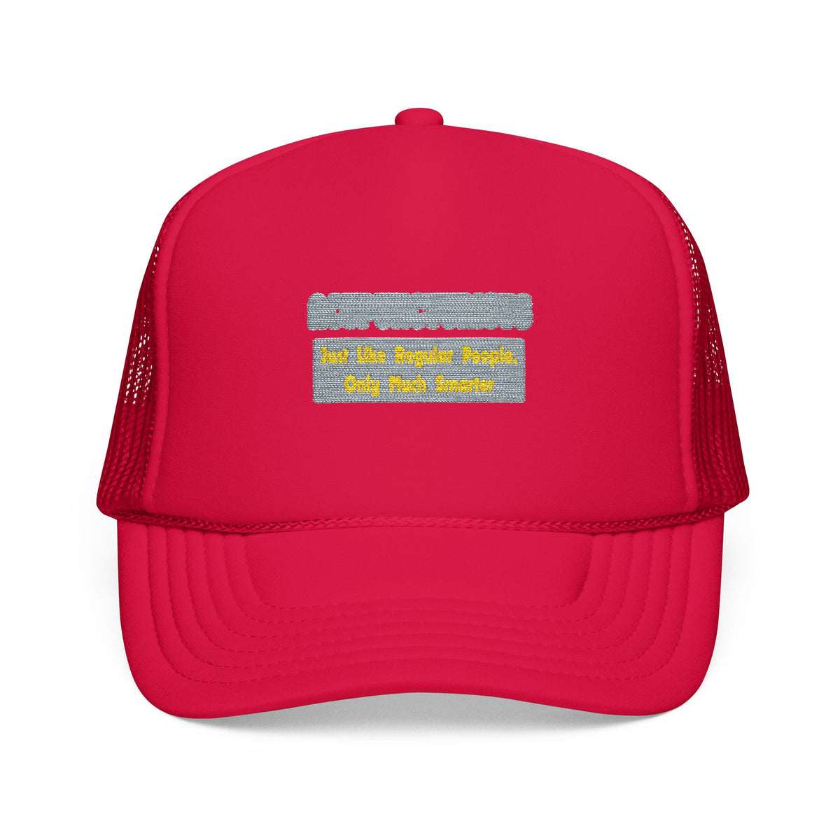Acupuncturists .. Smarter - Foam Trucker Hat