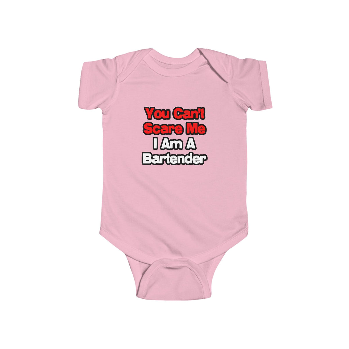 You Can't Scare Me...Bartender - Infant Fine Jersey Bodysuit