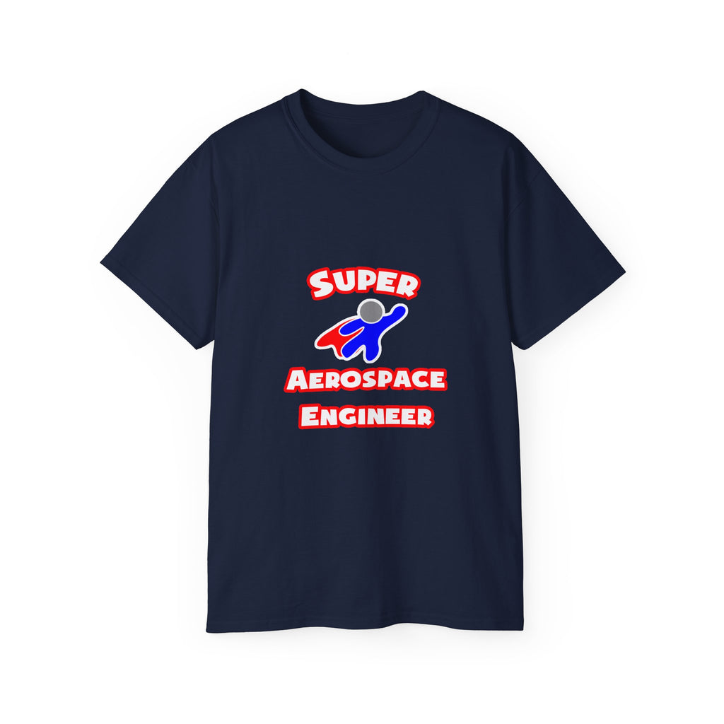 Super Aerospace Engineer - Unisex Ultra Cotton Tee