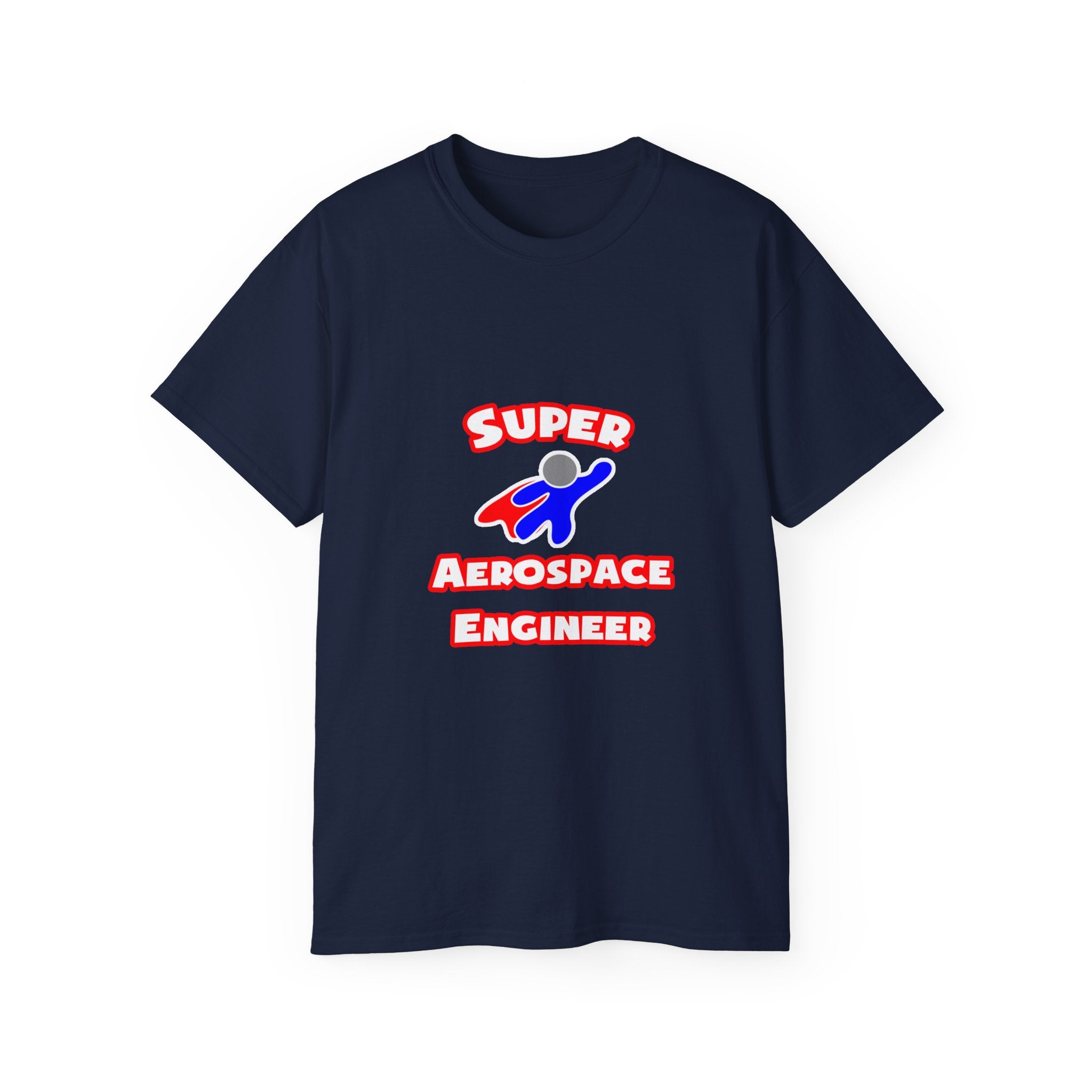 Super Aerospace Engineer - Unisex Ultra Cotton Tee