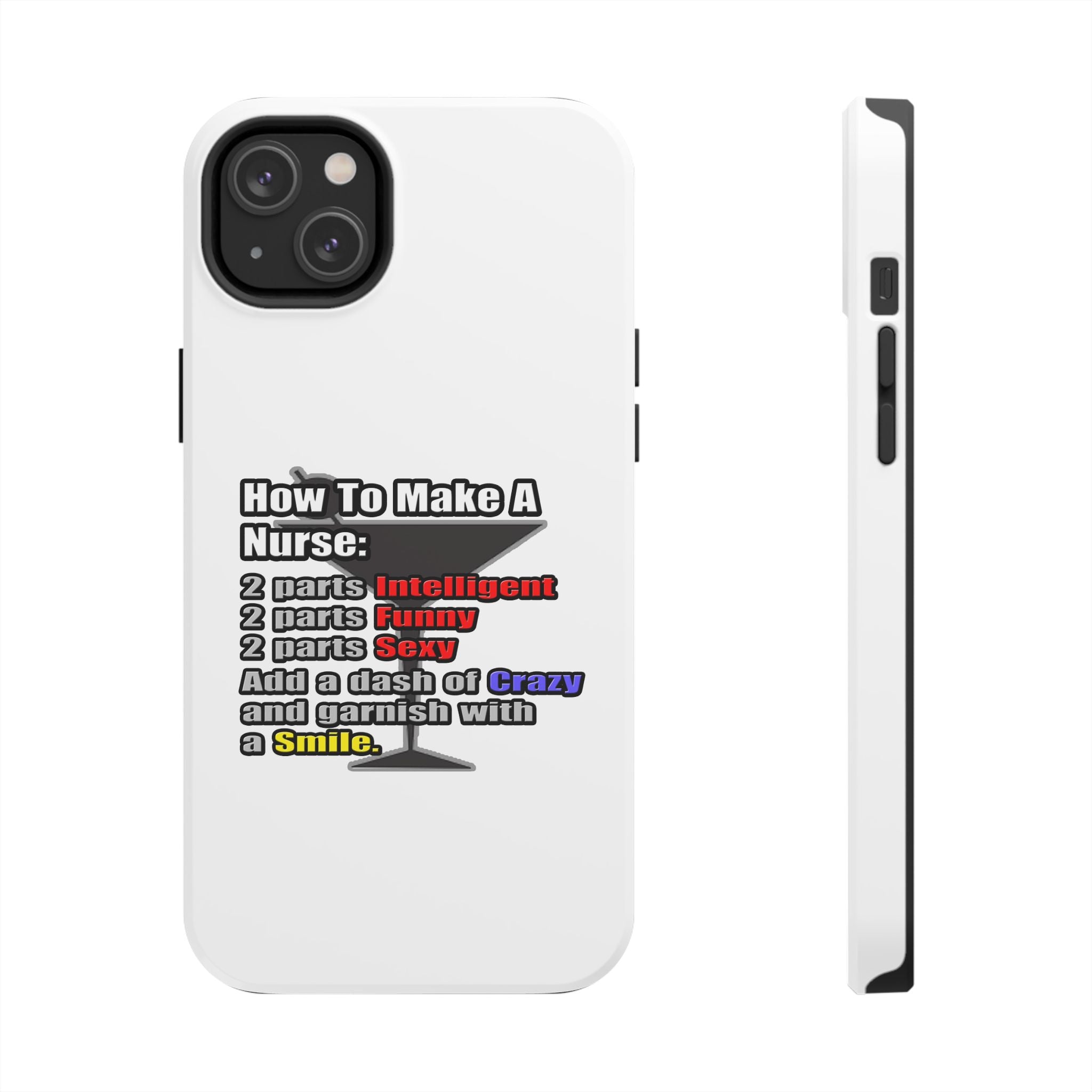 How To Make a Nurse - Tough Phone Cases