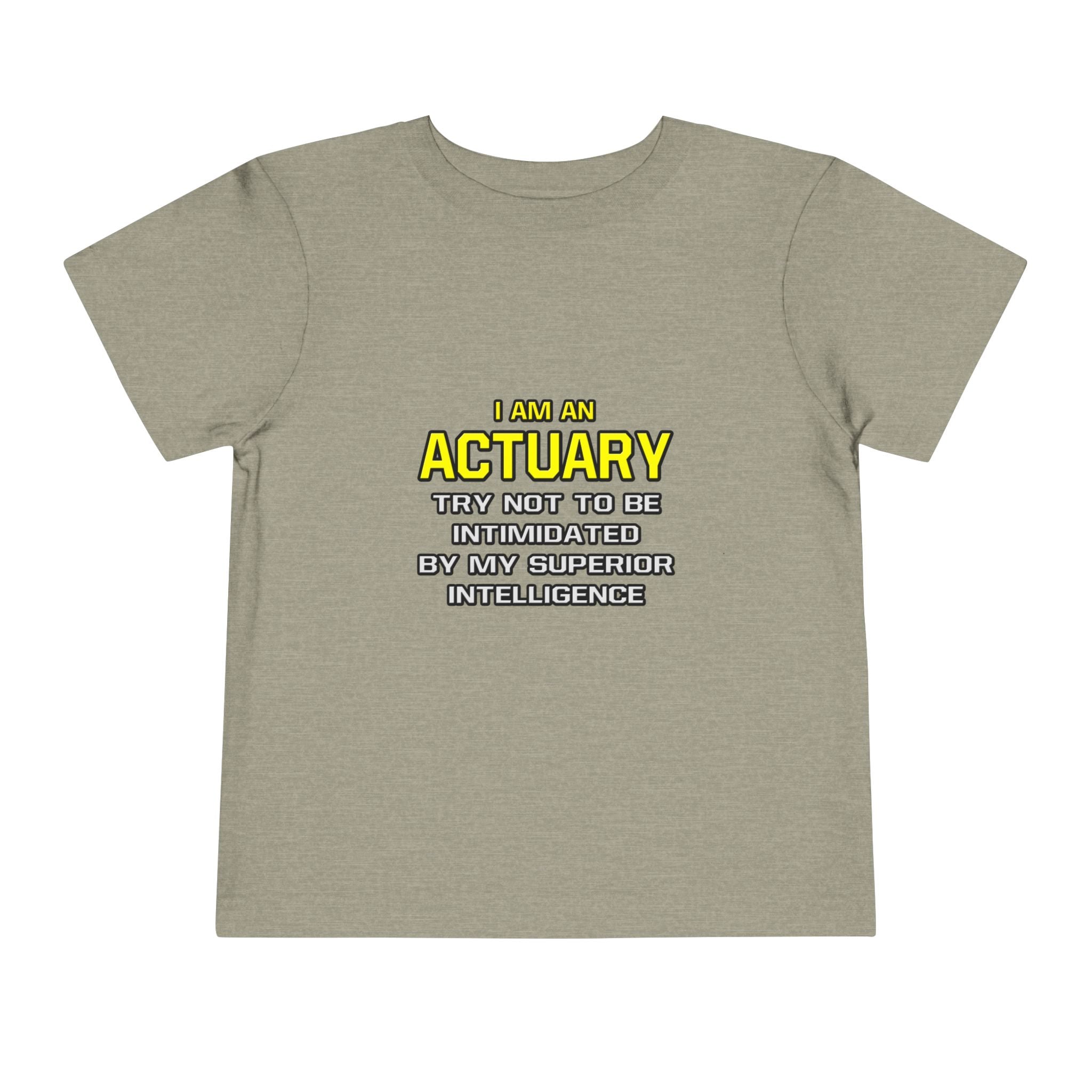 Actuary...Superior Intelligence - Toddler Short Sleeve Tee