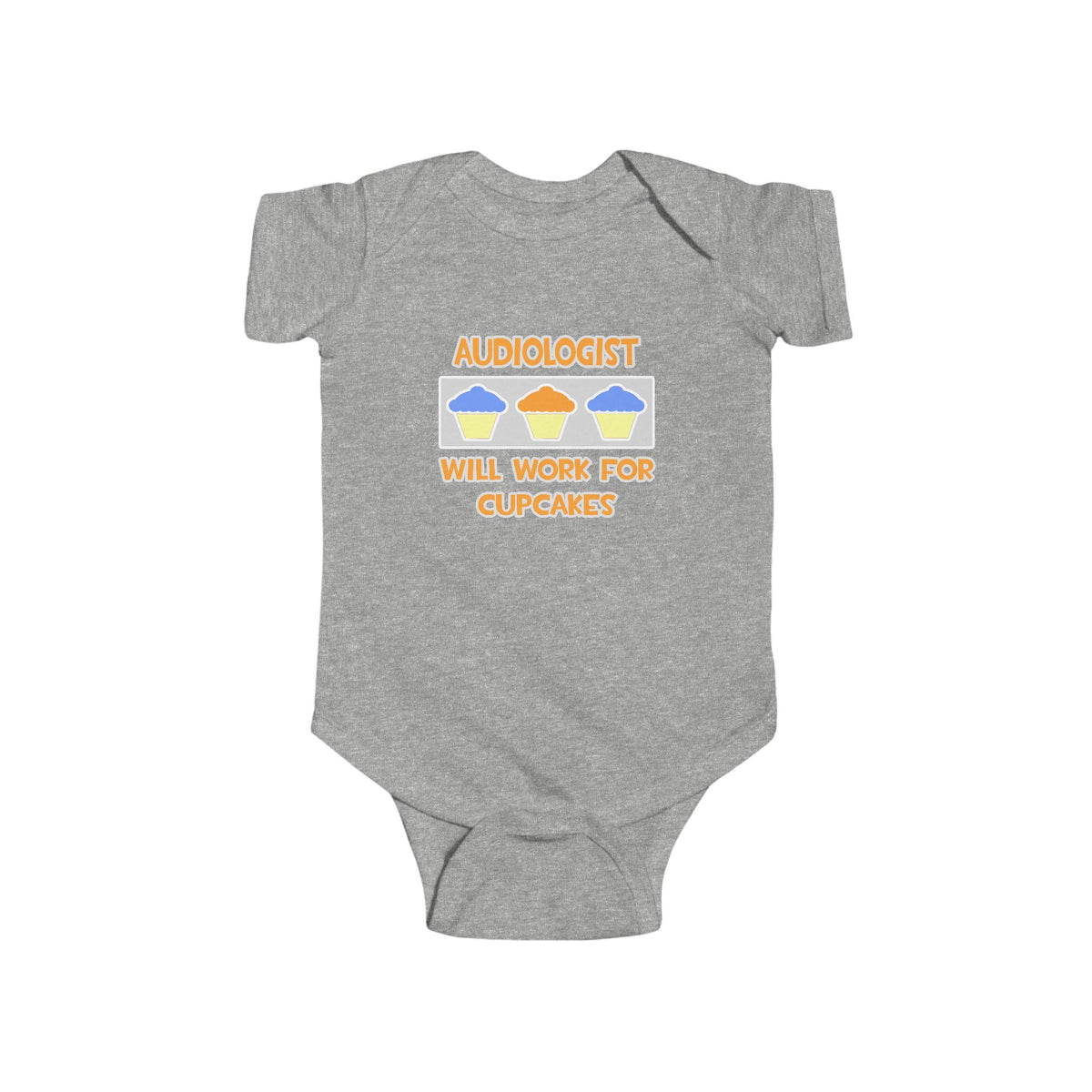 Audiologist ... Will Work For Cupcakes - Infant Fine Jersey Bodysuit