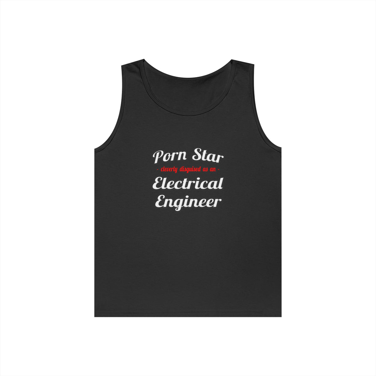 Porn Star...Electrical Engineer - Unisex Heavy Cotton Tank Top